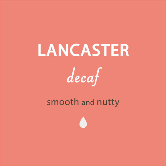 Lancaster Decaf smooth and nutty label.